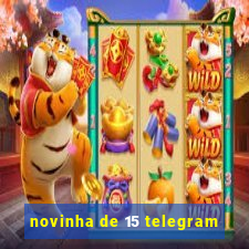 novinha de 15 telegram